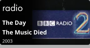 radio The Day  The Music Died  2003