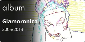 album Glamoronica 2005/2013