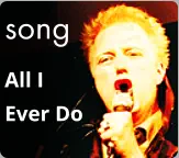 song All I  Ever Do