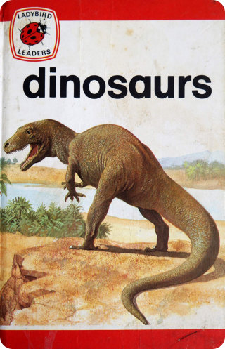 Ladybird Book of Dinosaurs - definitely not what I copied into Topic 1