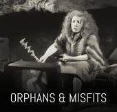 ORPHANS & MISFITS